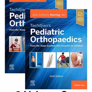 Tachdjian's Pediatric Orthopaedics: From the Texas Scottish Rite Hospital for Children (2 Vol) Set -6th Edition