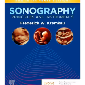 Sonography Principles and Instruments  - 10th Edition