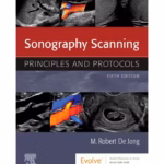 Sonography Scanning Principles & Protocol - 5th Edition