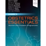 Gabbe's Obstetrics Essentials: Normal & Problem Pregnancies-1st Edition
