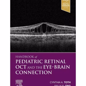 Handbook of Pediatric Retinal OCT and the Eye-Brain Connection-1st Edition
