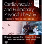 Cardiovascular and Pulmonary Physical Therapy-6th Edition