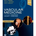 Vascular Medicine: A Companion to Braunwald's Heart Disease: Expert Consult - Online and Print - 3rd Edition
