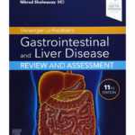 Sleisenger and Fordtran's Gastrointestinal and Liver Disease Review and Assessment -11st EditionD