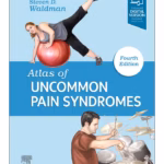 Atlas of Uncommon Pain Syndromes -4th Edition