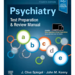 Psychiatry Test Preparation and Review Manual -4th Edition