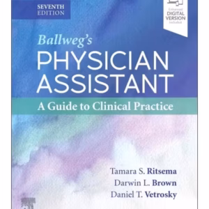 Ballweg's Physician Assistant: A Guide to Clinical Practice-7th Edition