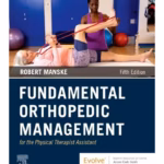 Fundamental Orthopedic Management for the Physical Therapist Assistant-5th Edition