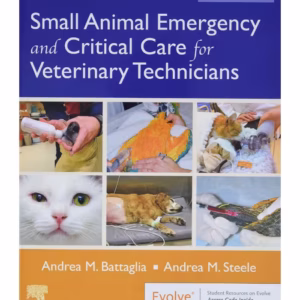 Small Animal Emergency and Critical Care for Veterinary Technicians -4th Edition