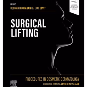 Procedures in Cosmetic Dermatology Series: Surgical Lifting -1st Edition