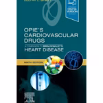 Opie's Cardiovascular Drugs: A Companion to Braunwald's Heart Disease-9th Edition
