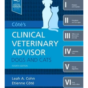 Cote's Clinical Veterinary Advisor: Dogs and Cats-4th Edition