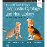 Cowell and Tyler's Diagnostic Cytology and Hematology of the Dog and Cat-5th Edition