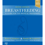 Breastfeeding: A Guide for the Medical Profession - 9th Edition