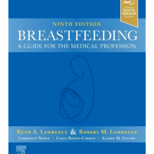 Breastfeeding: A Guide for the Medical Profession - 9th Edition