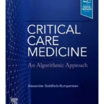 Critical Care Medicine: An Algorithmic Approach - 1st Edition