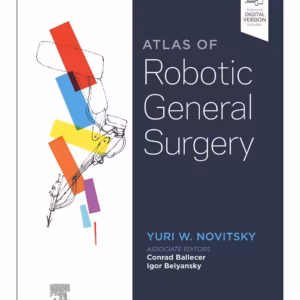Atlas of Robotic General Surgery-1st Edition