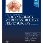 Walters & Karram Urogynecology and Reconstructive Pelvic Surgery-5th Edition