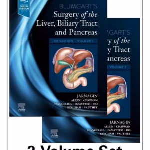 Blumgart's Surgery of the Liver, Biliary Tract & Pancreas (2 Vol Set) -7th Edition