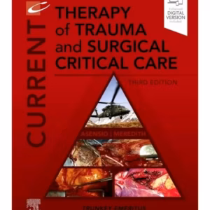 Current Therapy of Trauma and Surgical Critical Care - 3rd Edition