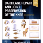 Cartilage Repair and Joint Preservation of the Knee-2nd Edition
