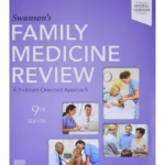 Swanson's Family Medicine Review - 9th Edition