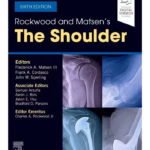 Rockwood and Matsen's The Shoulder-6th Edition