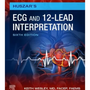 Huszar's ECG and 12-Lead Interpretation-6th Edition