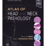 Atlas of Head and Neck Pathology-4th Edition