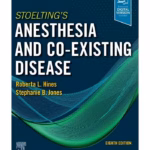 Stoelting's Anesthesia and Co-Existing Disease-8th Edition