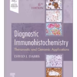 Diagnostic Immunohistochemistry - 6th Edition