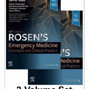 Rosen's Emergency Medicine: Concepts and Clinical Practice-10th Edition