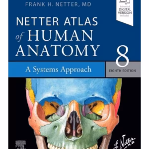 Netter Atlas of Human Anatomy: A Systems Approach-8th Edition