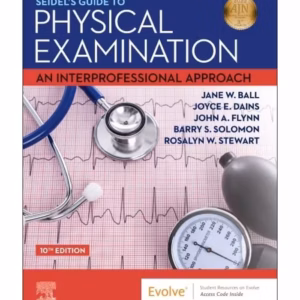 Seidel's Guide to Physical Examination: An Interprofessional Approach - 10th Edition
