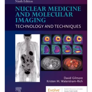 Nuclear Medicine and Molecular Imaging: Technology and Techniques - 9th Edition