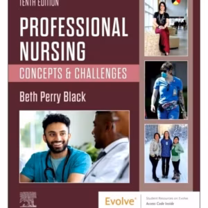 Professional Nursing: Concepts & Challenges -10th Edition
