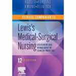 Clinical Companion to Lewis's Medical-Surgical Nursing: Assessment and Management of Clinical Problems -12nd Edition
