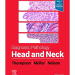 Diagnostic Pathology: Head and Neck-3rd Edition