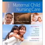 Study Guide for Maternal Child Nursing Care-7th Edition