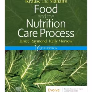 Krause and Mahan’s Food and the Nutrition Care Process-16th Edition