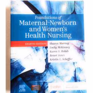 Foundations of Maternal-Newborn and Women's Health Nursing - 8th Edition