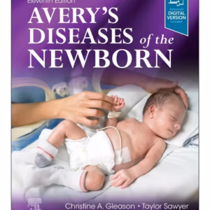 Avery's Diseases of the Newborn-11st Edition