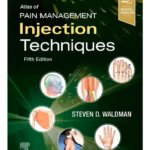 Atlas of Pain Management Injection Techniques-5th Edition