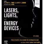 Procedures in Cosmetic Dermatology: Lasers, Lights, and Energy Devices-5th Edition
