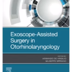 Exoscope-Assisted Surgery in Otorhinolaryngology-1st Edition