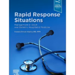 Rapid Response Situations: Management in Adult and Geriatric Hospitalist Medicine - 1st Edition