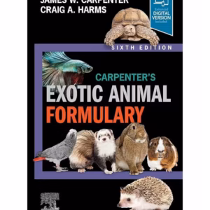 Carpenter's Exotic Animal Formulary-6th Edition