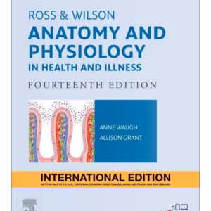 Ross and Wilson Anatomy and Physiology in Health and Illness (IE) -14th Edition