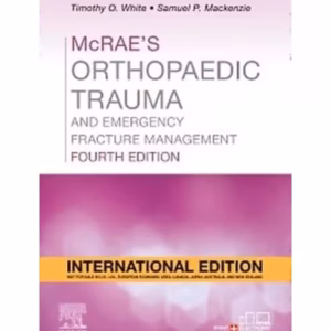 McRaes Orthopaedic Trauma and Emergency Fracture Management , IE -4th Edition