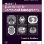 Mosby's Exam Review for Computed Tomography -4th Edition
